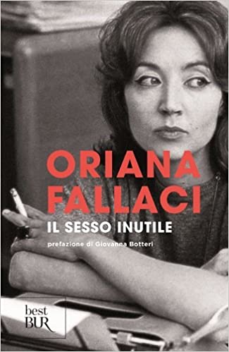 Condannate all’infelicità? Le donne di Oriana Fallaci.